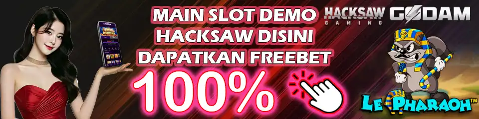 Main Slot Demo Hacksaw di APK Godam dan Klaim Freebet